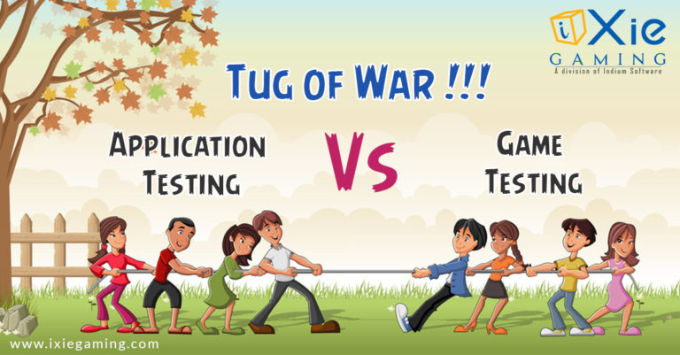 Application Testing Vs Game Testing – Tug of War!!!