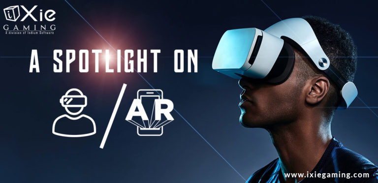 A Spotlight on AR/VR – Imagination beyond a Screen
