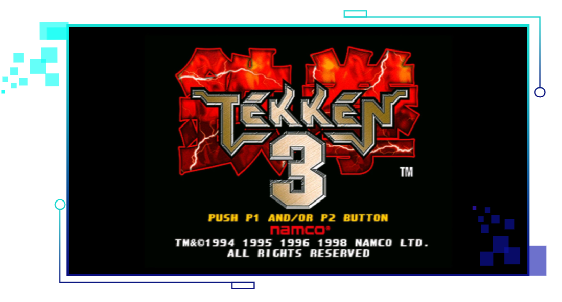  A Trip Down Memory Lane with Tekken 3